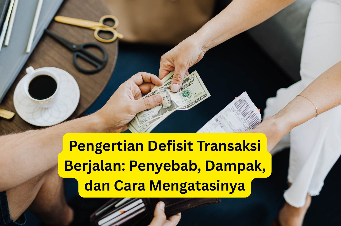Pengertian Defisit Transaksi Berjalan: Penyebab, Dampak, dan Cara Mengatasinya